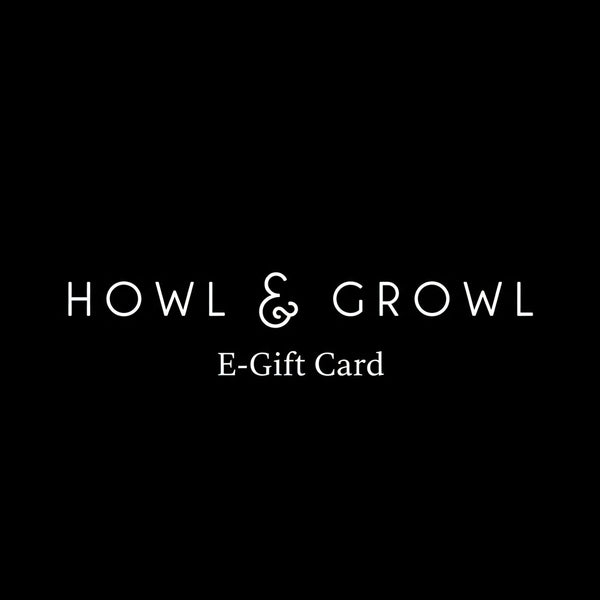 Howl & Growl_E-Gift Card