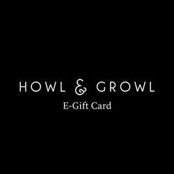 Howl & Growl_E-Gift Card